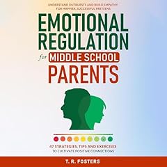 Emotional Regulation for Middle School Parents Titelbild