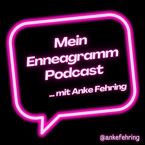 『Mein Enneagramm Podcast - mit Anke Fehring』のカバーアート