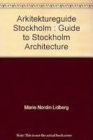 Arkitektureguide Stockholm : Guide to Stockholm Architecture 9179881262 Book Cover
