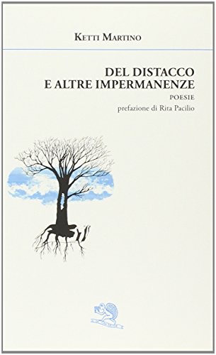 Del distacco e altre impermanenze Del distacco e altre impermanenze