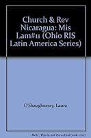 Church & Rev Nicaragua: Mis Lam#11 (Ohio RIS Latin America Series) 0896801268 Book Cover