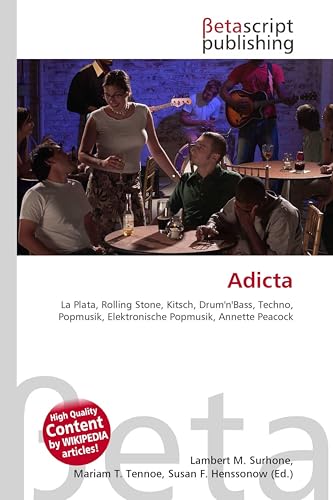 Couverture de Adicta: La Plata, Rolling Stone, Kitsch, Drum'n'Bass, Techno, Popmusik, Elektronische Popmusik, Annette Peacock