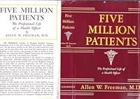 Five million patients: The professional life of a health officer B0007I2Y9K Book Cover