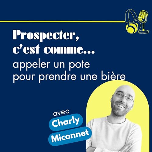 Prospecter, c'est comme appeler un pote pour prendre une bi&egrave;re !