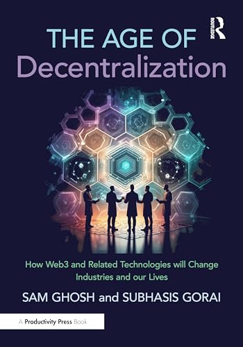 The Age of Decentralization