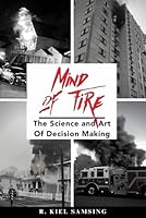 Mind of Fire: The Science and Art of Decision Making B0D52Y2BY4 Book Cover