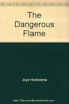 Hardcover The Dangerous Flame Book