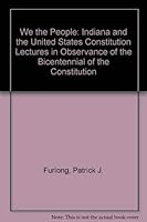We the People: Indiana and the United States Constitution 0871950073 Book Cover