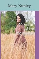 The Memoirs of the Forgotten B09HG54ZB5 Book Cover