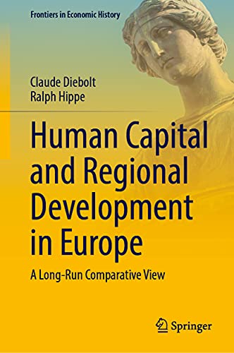 Human Capital and Regional Development in Europe: A Long-Run Comparative View