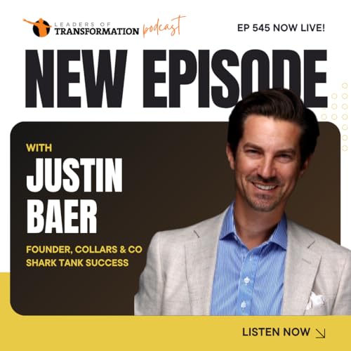 545: Transforming a Simple Idea Into a $75M Success Story | Collars & Co Founder Justin Baer