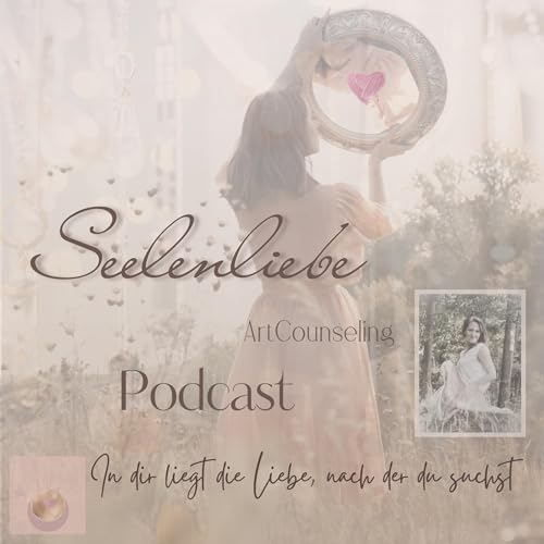 『Seelenliebe &ndash; Selbstliebe, Verbundenheit und innere Tiefe』のカバーアート