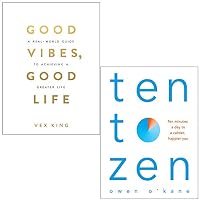 Good Vibes Good Life By Vex King and Ten to Zen By Owen O'Kane 2 Books Collection Set
