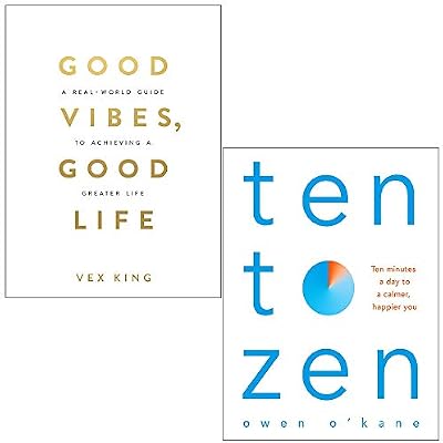 Good Vibes Good Life By Vex King and Ten to Zen By Owen O'Kane 2 Books Collection Set