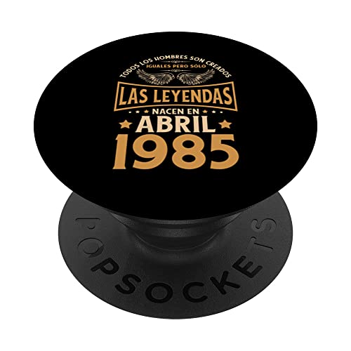 Cumpleaños Hombre Regalos Las Leyendas Abril 1985 PopSockets PopGrip Intercambiable