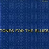 TONES FOR THE BLUES/�u���[�X�E�\���O�X�E�R���N�V�����`�`