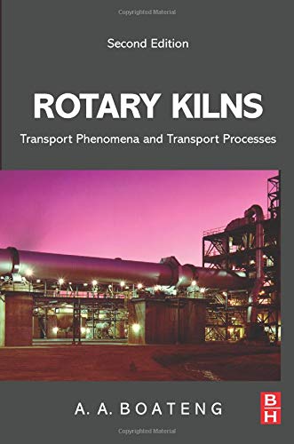 Rotary Kilns: Transport Phenomena and Transport Processes