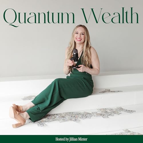 Couverture de Quantum Wealth: Money Mindset, Manifestation, & Business Growth