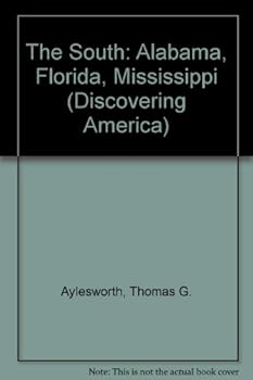 Hardcover The South: Alabama, Florida, Mississippi Book