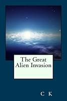 The Great Alien Invasion 1545230013 Book Cover