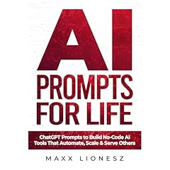 AI Prompts for Life Audiolibro Por Maxx Lionesz arte de portada