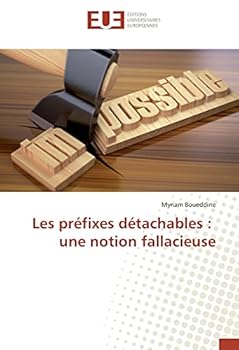 Paperback Les Préfixes Détachables: Une Notion Fallacieuse [French] Book