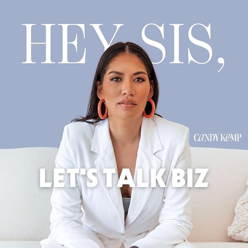 Hey Sis, Let's Talk Biz cover art