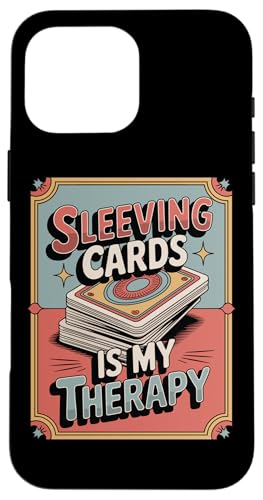 Sleeving Cards Is My Therapy ʔg[fBOJ[h X}zP[X iPhone 16 Pro Max p