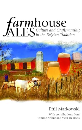 Farmhouse Ales: Culture and Craftsmanship in the European Tradition