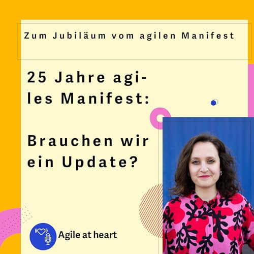 25 Jahre agiles Manifest: brauchen wir ein Update?