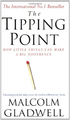 The Tipping Point: How Little Things Can Make a Big Difference