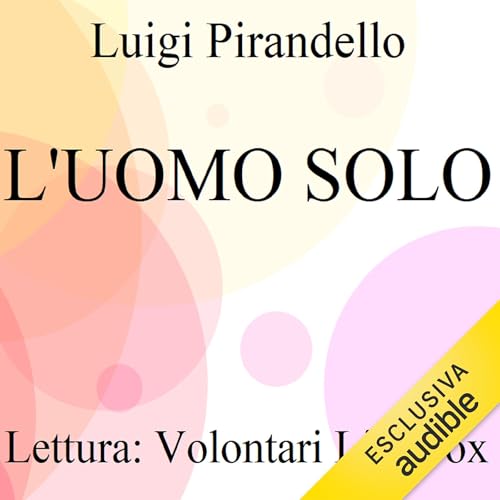 L'uomo solo Audiolivro Por Luigi Pirandello capa
