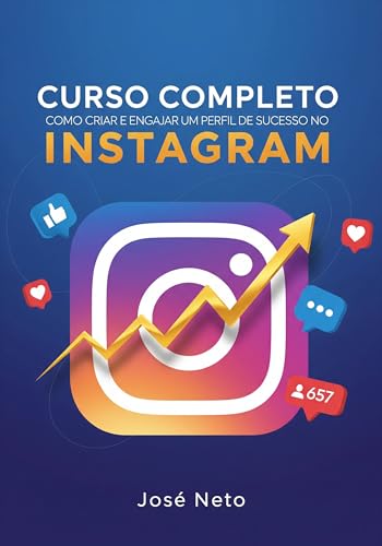 Curso Completo: Como Criar e Engajar um Perfil de Sucesso no Inst...