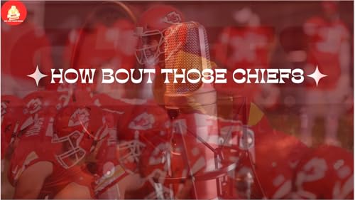 HOW BOUT THOSE CHIEFS S3