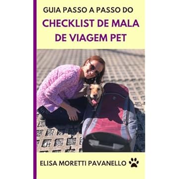 Checklist de Mala de Viagem Pet: Guia Passo a Passo (Como viajar com cachorro Livro 1)