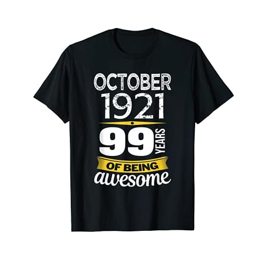 Octubre de 1921 99 años de ser impresionante regalo de cumpleaños 99 Camiseta
