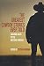 The Greatest Cowboy Stories Ever Told: Enduring Tales Of The Western Frontier