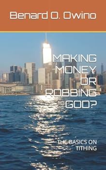 Paperback Making Money or Robbing God?: The Basics on Tithing Book