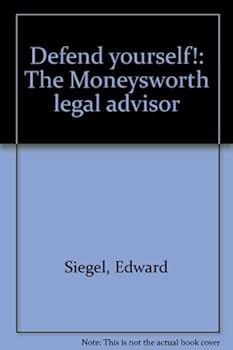 Mass Market Paperback Defend yourself!: The Moneysworth legal advisor Book