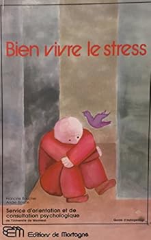 Paperback Bien vivre le stress [French] Book