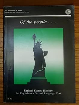 Paperback Of the people... U.S. History, 1600-1988 an English as a Second Language Text Book