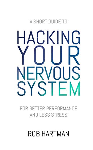 Hacking Your Nervous System view 2