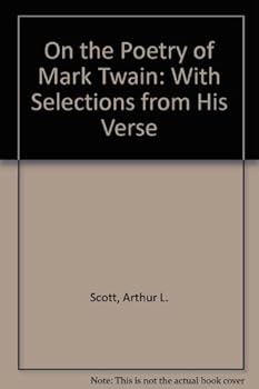 Hardcover On the Poetry of Mark Twain With Selections from His Verse Book
