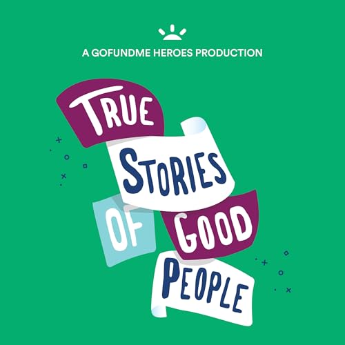 True Stories of Good People Titelbild