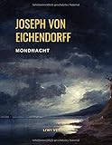 Mondnacht - Die schönsten Gedichte - Joseph Von Eichendorff 