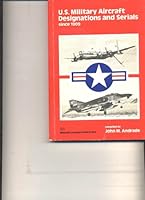 United States Military Aircraft Designations and Serials Since 1909 0904597229 Book Cover