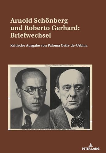 Arnold Schönberg und Roberto Gerhard: Briefwechsel (German Edition)
