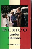 Mexico Under Salinas 0963922300 Book Cover