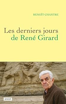 Paperback Les derniers jours de René Girard [French] Book