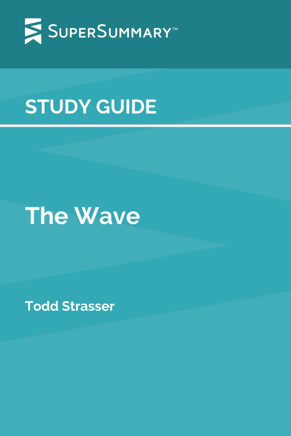 Study Guide: The Wave by Todd Strasser (SuperSummary)